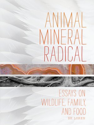 cover image of Animal, Mineral, Radical